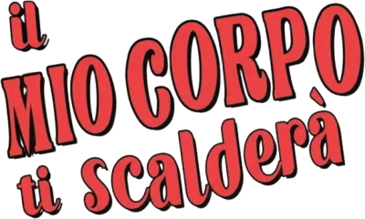 Il mio corpo ti scalderà streaming Il mio corpo ti scalderà