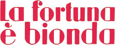 La fortuna è bionda streaming La fortuna è bionda