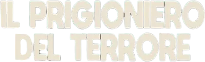 Il prigioniero del terrore streaming Il prigioniero del terrore