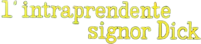 L'intraprendente signor Dick streaming L'intraprendente signor Dick
