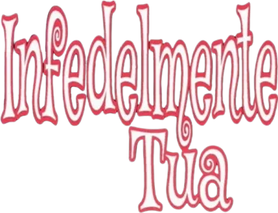 Infedelmente tua streaming Infedelmente tua