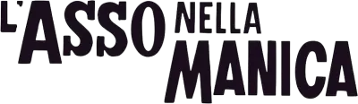 L'asso nella manica streaming L'asso nella manica