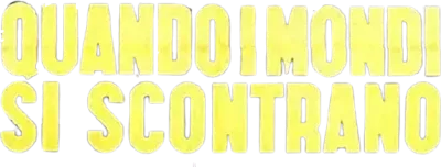 Quando i mondi si scontrano streaming Quando i mondi si scontrano