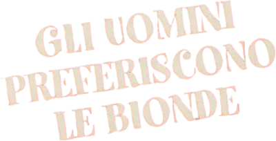 Gli uomini preferiscono le bionde streaming Gli uomini preferiscono le bionde