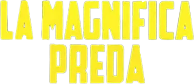 La magnifica preda streaming La magnifica preda