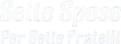 Sette spose per sette fratelli streaming Sette spose per sette fratelli