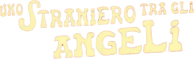 Uno straniero tra gli angeli