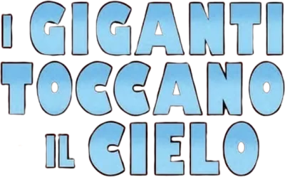 I giganti toccano il cielo streaming I giganti toccano il cielo