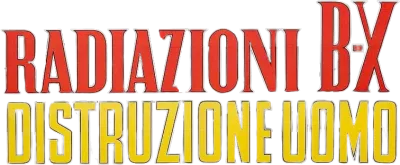 Radiazioni BX: distruzione uomo streaming Radiazioni BX: distruzione uomo