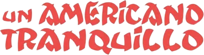 Un americano tranquillo streaming Un americano tranquillo