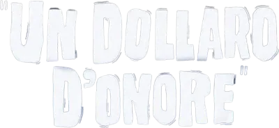 Un dollaro d'onore streaming Un dollaro d'onore