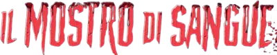 Il mostro di sangue streaming Il mostro di sangue
