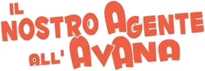Il nostro agente all'Avana streaming Il nostro agente all'Avana