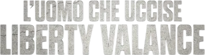 L'uomo che uccise Liberty Valance streaming L'uomo che uccise Liberty Valance