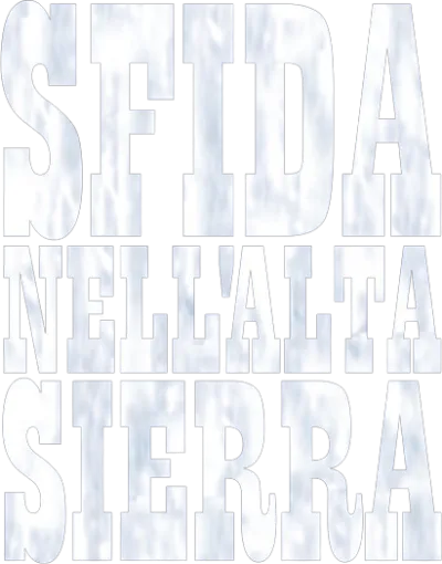 Sfida nell'alta Sierra streaming Sfida nell'alta Sierra