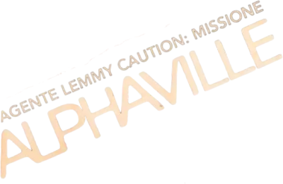 Agente Lemmy Caution, missione Alphaville streaming Agente Lemmy Caution, missione Alphaville