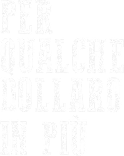 Per qualche dollaro in più streaming Per qualche dollaro in più