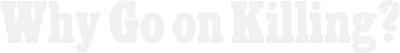 Perché uccidi ancora? streaming Perché uccidi ancora?