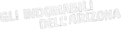 Gli indomabili dell'Arizona streaming Gli indomabili dell'Arizona