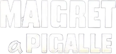 Maigret a Pigalle streaming Maigret a Pigalle