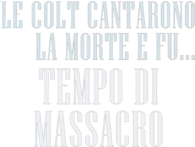 Le colt cantarono la morte e fu... tempo di massacro streaming Le colt cantarono la morte e fu... tempo di massacro