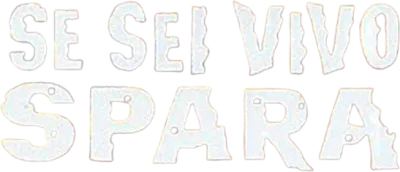Se sei vivo spara streaming Se sei vivo spara