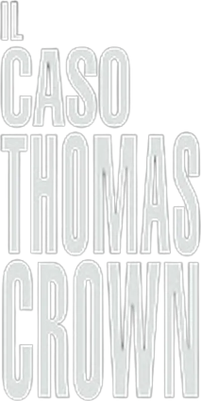 Il caso Thomas Crown streaming Il caso Thomas Crown