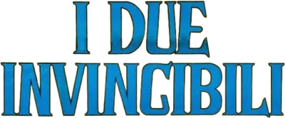 I due invincibili streaming I due invincibili