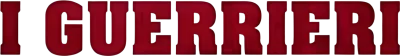 I guerrieri streaming I guerrieri
