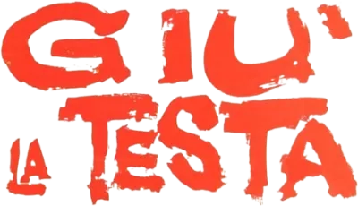 Giù la testa streaming Giù la testa