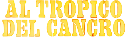Al tropico del cancro streaming Al tropico del cancro