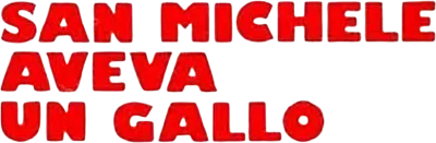 San Michele aveva un gallo streaming San Michele aveva un gallo
