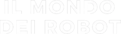 Il mondo dei robot streaming Il mondo dei robot