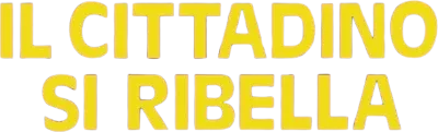 Il cittadino si ribella streaming Il cittadino si ribella