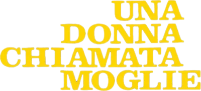 Una donna chiamata moglie streaming Una donna chiamata moglie