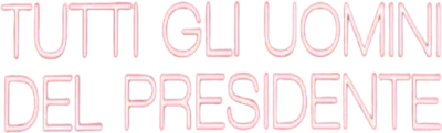 Tutti gli uomini del presidente streaming Tutti gli uomini del presidente