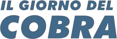 Il giorno del cobra streaming Il giorno del cobra