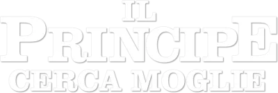 Il principe cerca moglie streaming Il principe cerca moglie