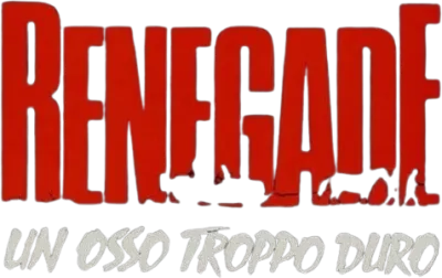 Renegade - Un osso troppo duro streaming Renegade - Un osso troppo duro