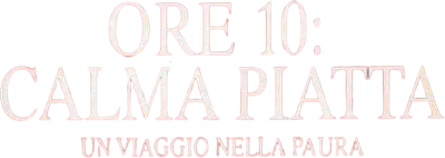 Ore 10: calma piatta streaming Ore 10: calma piatta