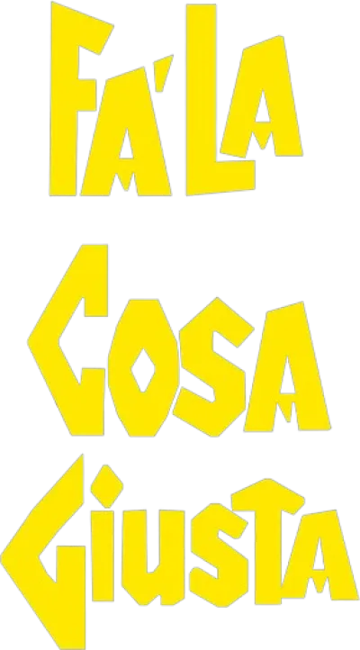 Fa' la cosa giusta streaming Fa' la cosa giusta