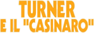 Turner e il casinaro – Scott e Huutsch streaming Turner e il casinaro – Scott e Huutsch