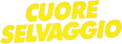 Cuore selvaggio streaming Cuore selvaggio