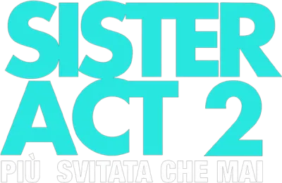 Sister Act 2 - Più svitata che mai streaming Sister Act 2 - Più svitata che mai