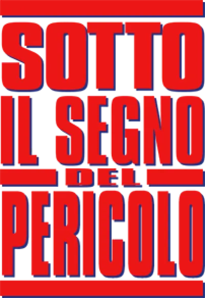Sotto il segno del pericolo streaming Sotto il segno del pericolo