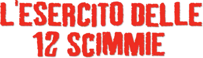 L'esercito delle 12 scimmie streaming L'esercito delle 12 scimmie