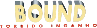 Bound - Torbido inganno streaming Bound - Torbido inganno
