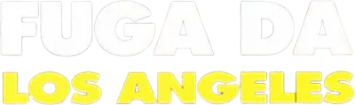 Fuga da Los Angeles streaming Fuga da Los Angeles