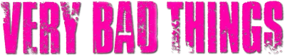Cose molto cattive streaming Cose molto cattive
