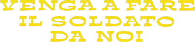 Venga a fare il soldato da noi streaming Venga a fare il soldato da noi